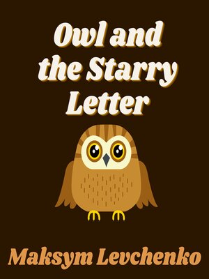 cover image of Owl and the Starry Letter